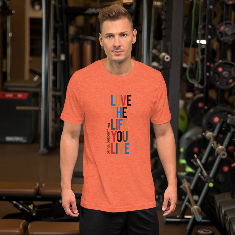 Love The Life Short-Sleeve Unisex T-Shirt